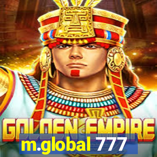 m.global 777